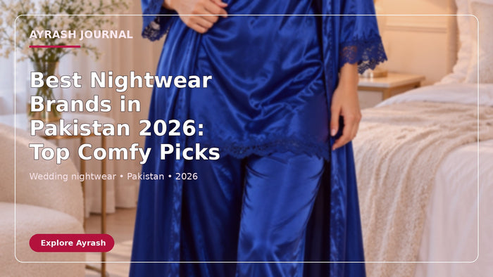 Best Nightwear Brands in Pakistan 2026: Top Comfy Picks