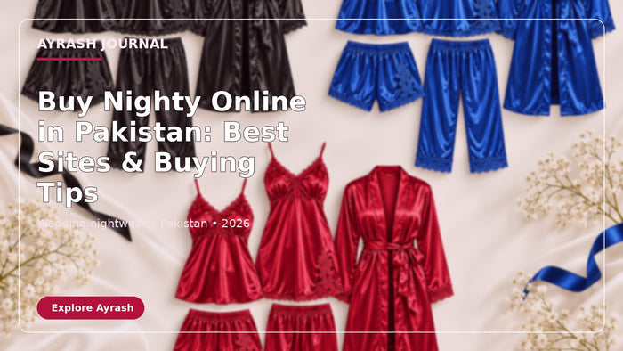 Buy Nighty Online in Pakistan: Best Sites & Buying Tips
