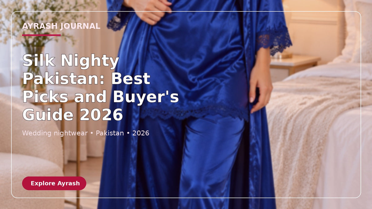 Silk Nighty Pakistan: Best Picks and Buyer's Guide 2026